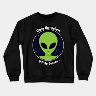 Those That Believe, Will Be Spared Crewneck Sweatshirt